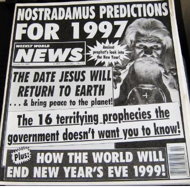 Weekly World News 1997 cover: Nostradamus Predicts 1999 End of World